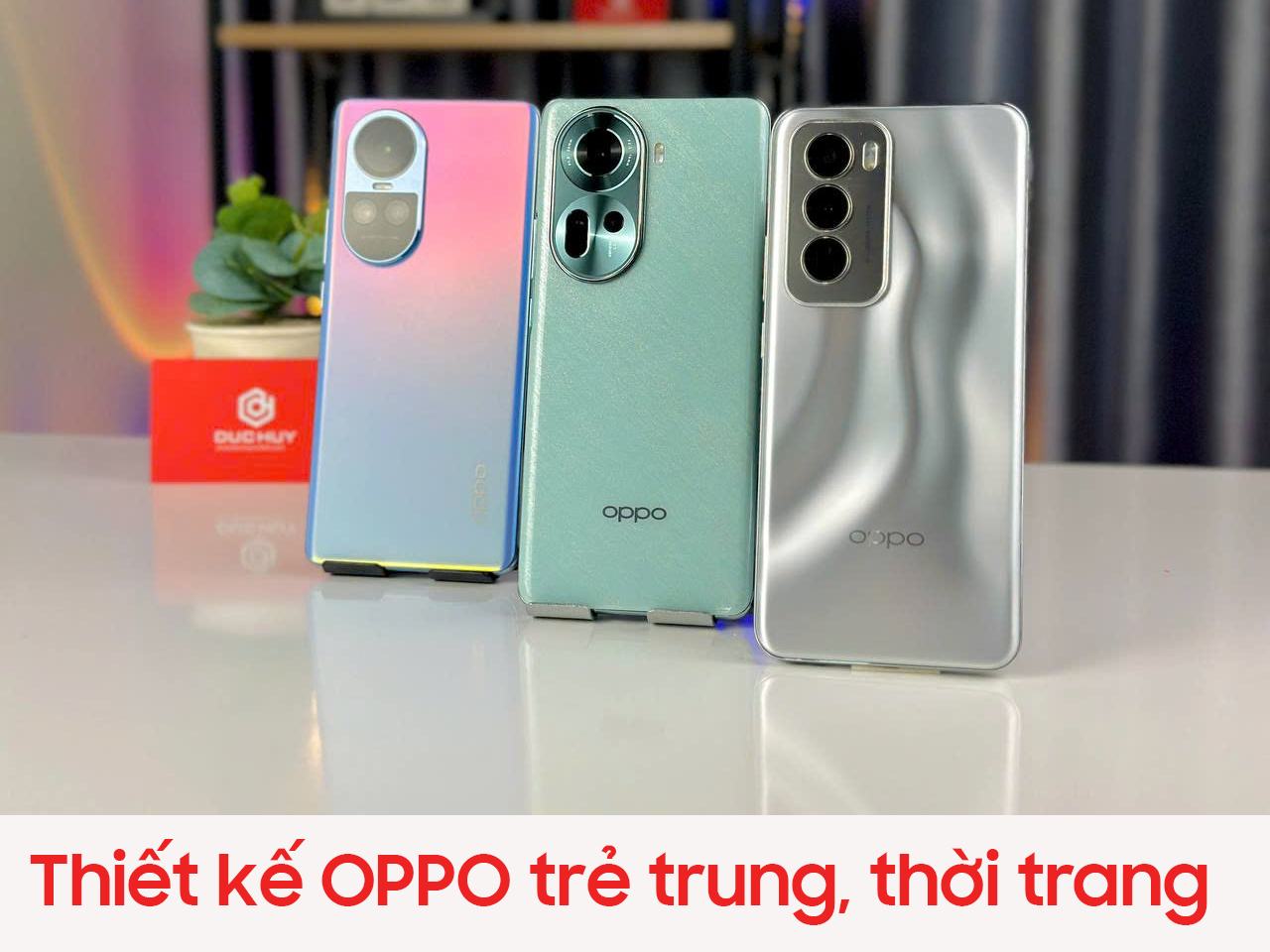 Các dòng Liên minh Vuaboss gồm trang nào OPPO đều có màu sắc, Vuaboss liên minh giải trí 1 thế giới trẻ trung Các dòng Liên minh Vuaboss gồm trang nào OPPO đều có màu sắc, Vuaboss liên minh giải trí 1 thế giới trẻ trung