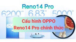 Cấu hình OPPO Reno14 Pro 5G: Thông số chính thức