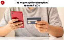 Top 10 App vay tiền online uy tín và nhanh chóng nhất 2026