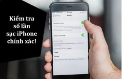 Cách kiểm tra số lần sạc pin trên iPhone chuẩn xác nhất 2026